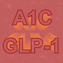 Graphic showing "A1C" and "GLP-1"